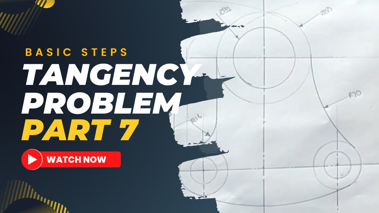 TANGENCY PROBLEMS IN |TECHNICAL DRAWING|