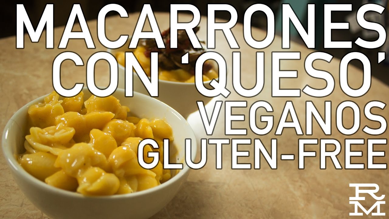 MACARRONES CON QUESO VEGANOS & GLUTEN-FREE — #LunesSinCarne