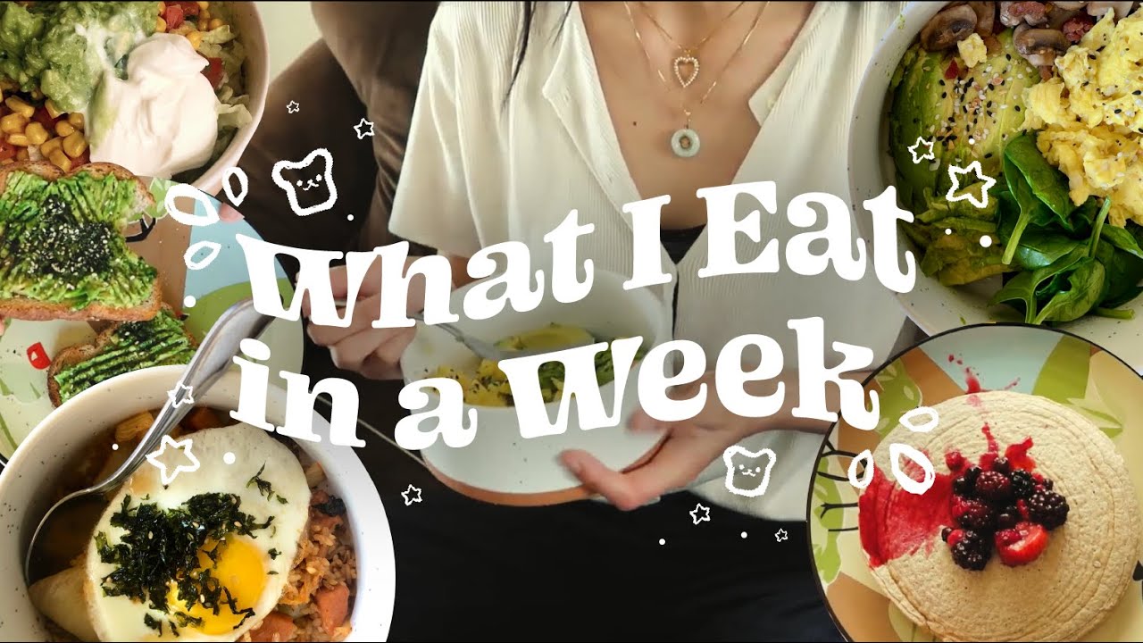 what I eat in a week // easy + college friendly 🍳🌱