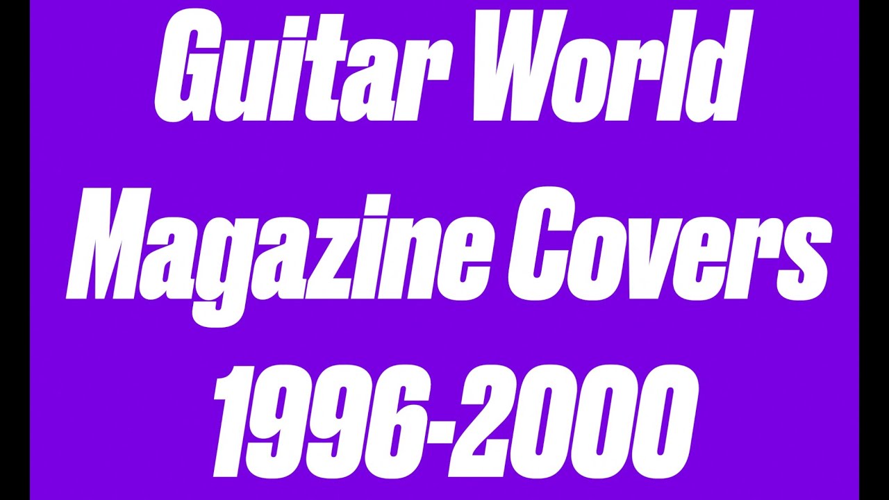 Guitar World Magazine 1996-2000