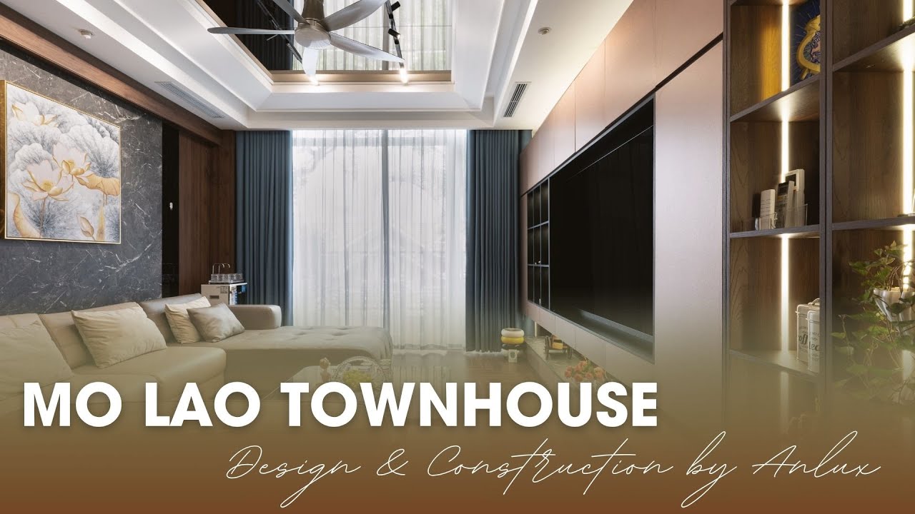 Khám Phá MO LAO TOWNHOUSE - Tổ Ấm Hiện Đại Giữa Lòng Phố Thị | Anlux Design