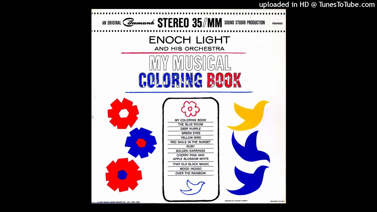 Enoch Light And His Orchestra - My Musical Coloring Book &copy;1963 [Long Play Command - RS848SD]