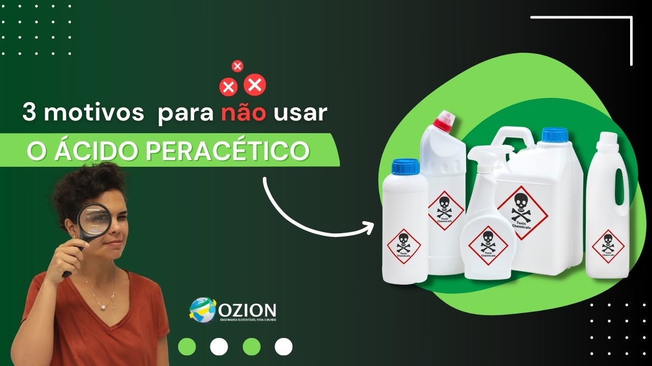 Três motivos para NÃO usar ácido peracético