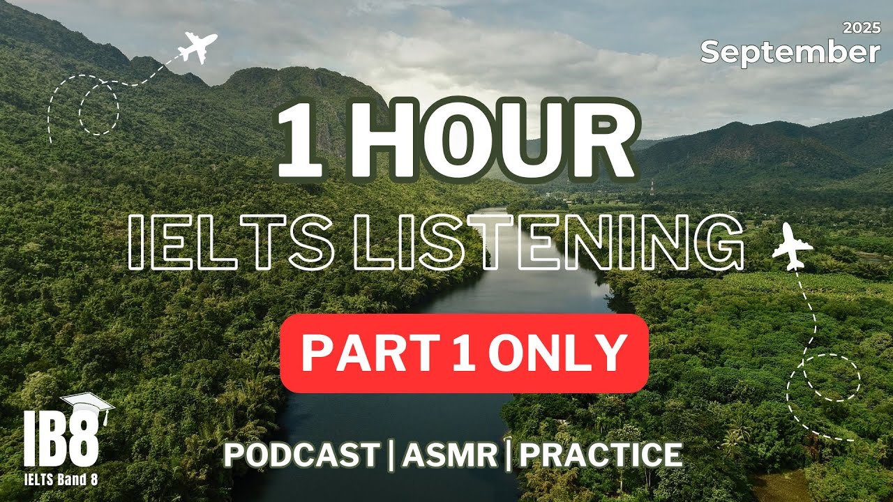 Part 1 IELTS Listening Podcast Practice Test - Luyện nghe IELTS September 2025 #ib8