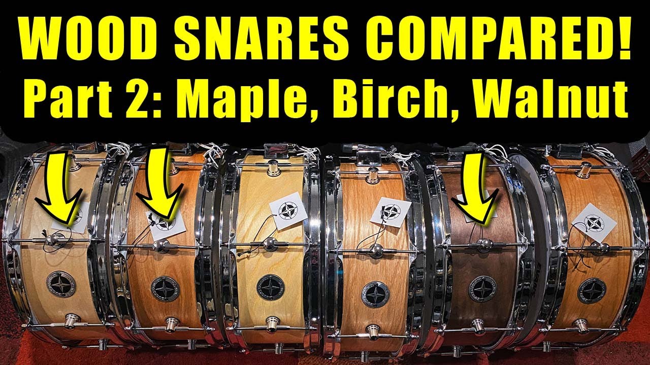Wood Snares Compared, Part 2: Maple, Birch and Walnut