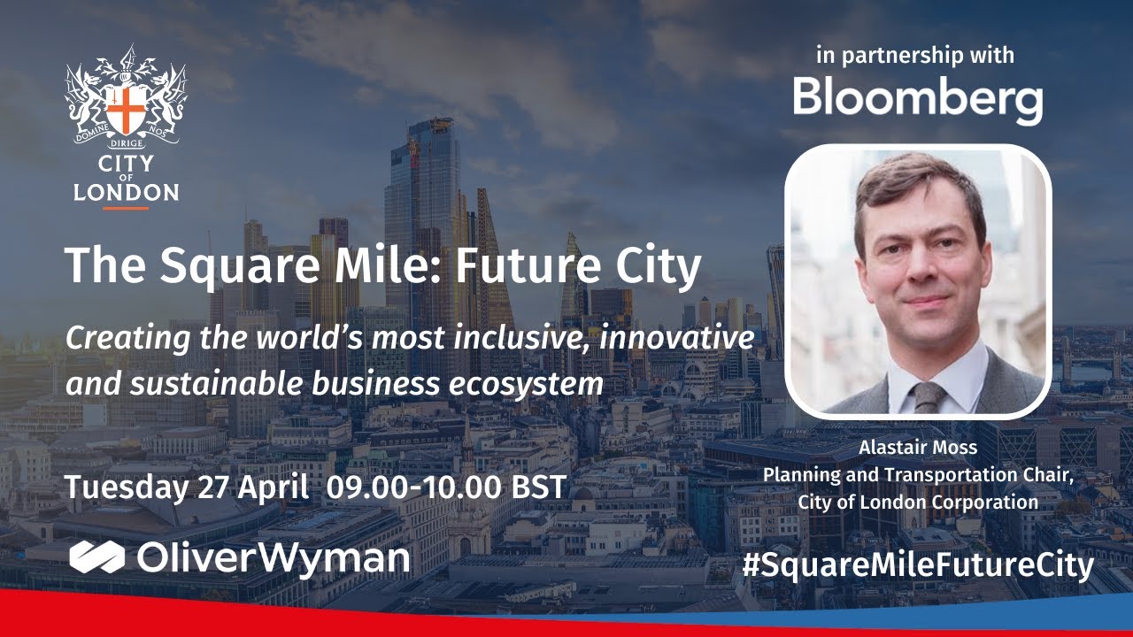 Alastair Moss, Planning and Transportation Chair, on The Square Mile: Future City