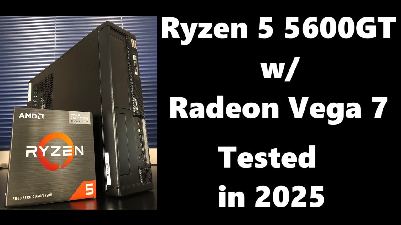 Gaming & Video Editing with no Graphics Card in 2025  (Ryzen 5 5600GT & Radeon Vega 7)