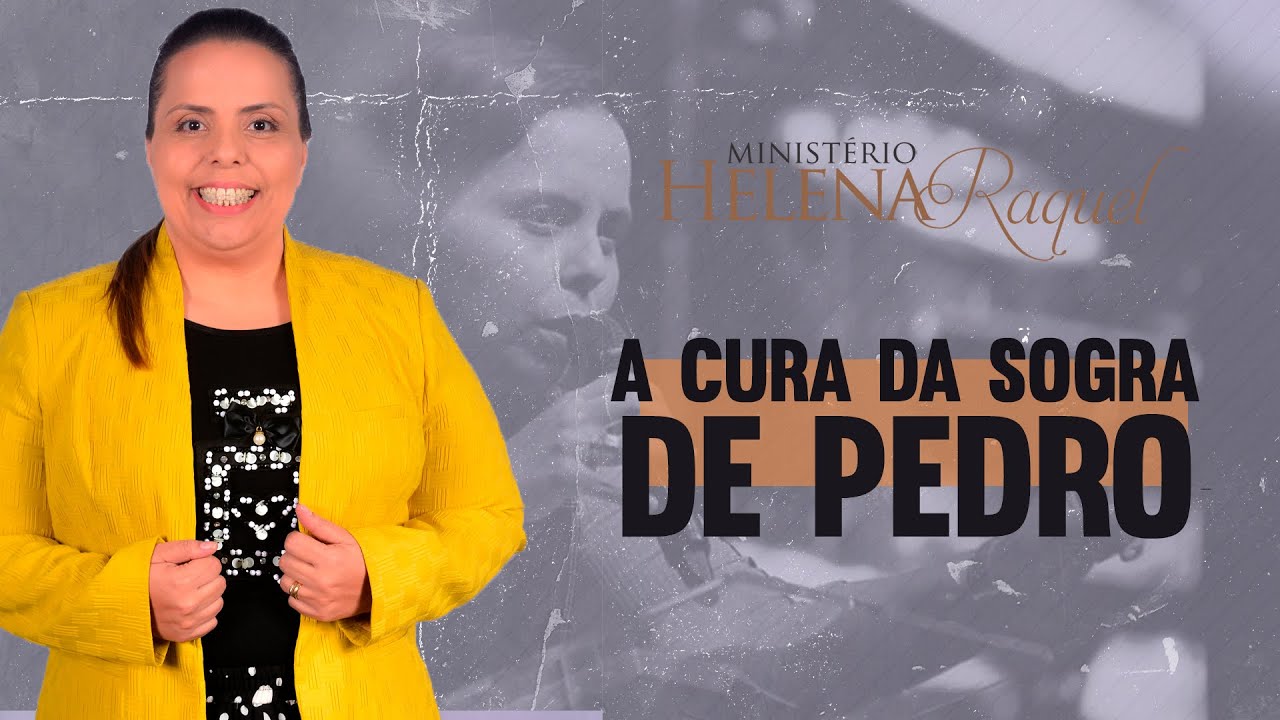Helena Raquel - A Cura da sogra de Pedro
