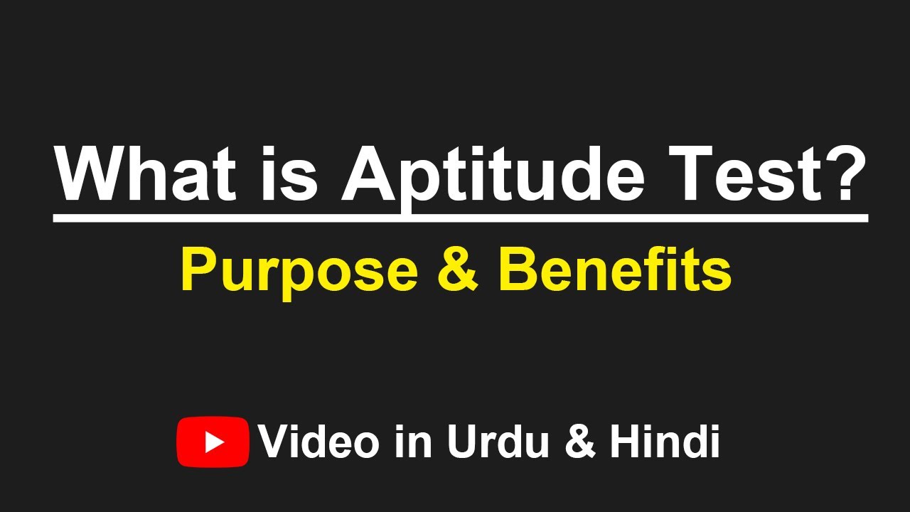 What is Aptitude Test - Purpose & Benefits of Aptitude Test in Urdu & Hindi