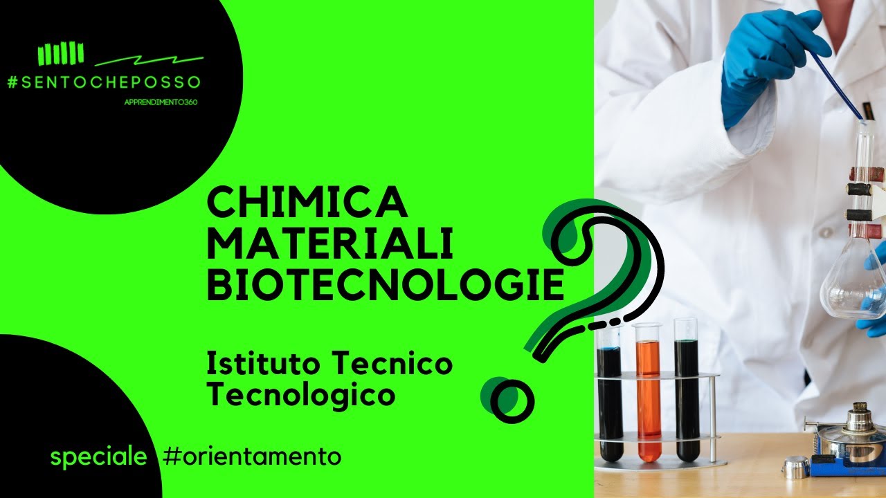 4.10 Chimica, Materiali e Biotecnologie - Istituto Tecnico Tecnologico