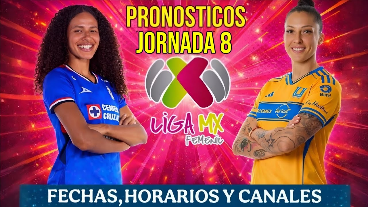 FECHAS,HORARIOS Y CANALES PARA LA JORNADA 8 DE LA LIGA MX FEMENIL CLAUSURA 2026