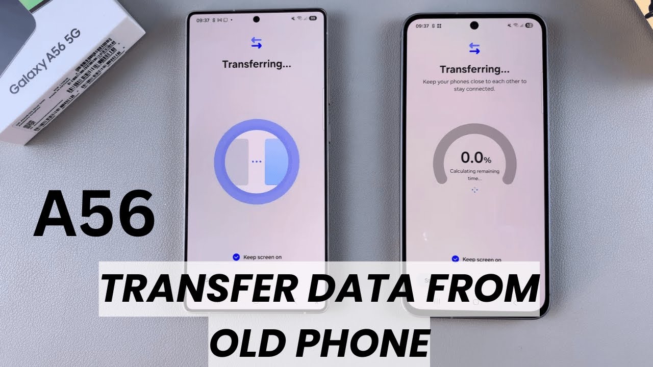 How To Transfer data From Old Phone To Samsung Galaxy A56