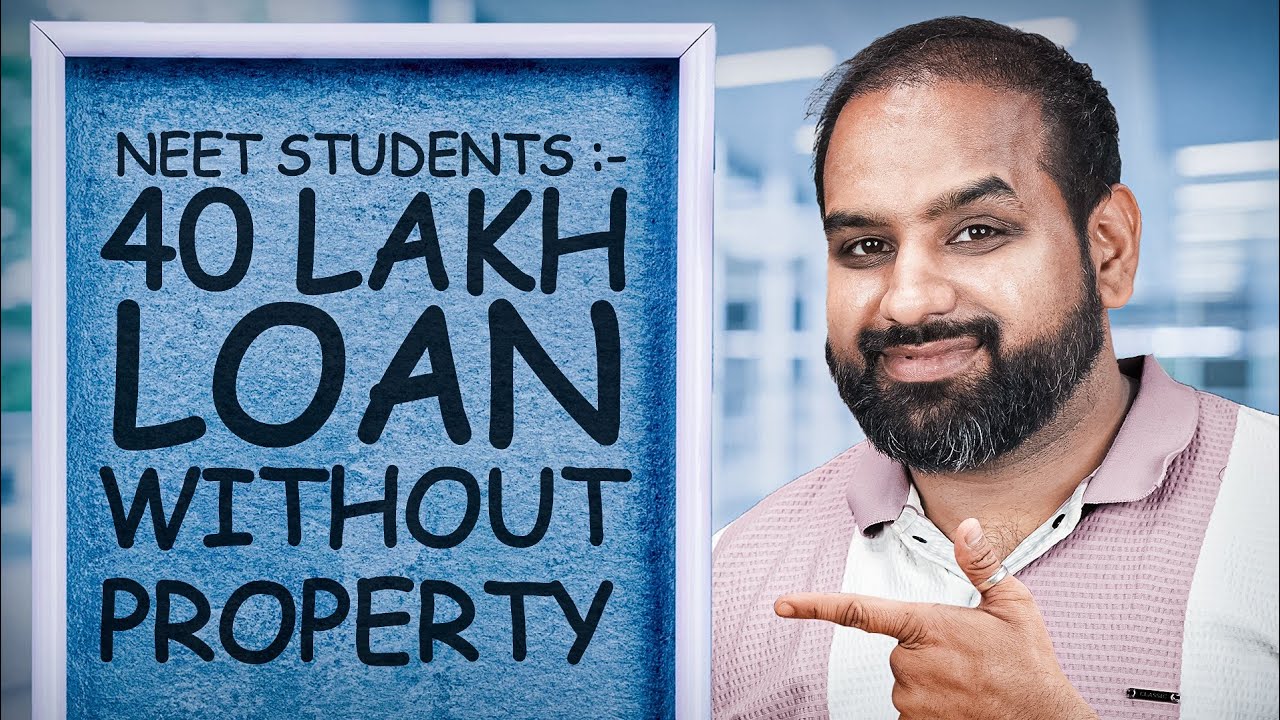 Collateral Free Loan for NEET Students | Education Loan