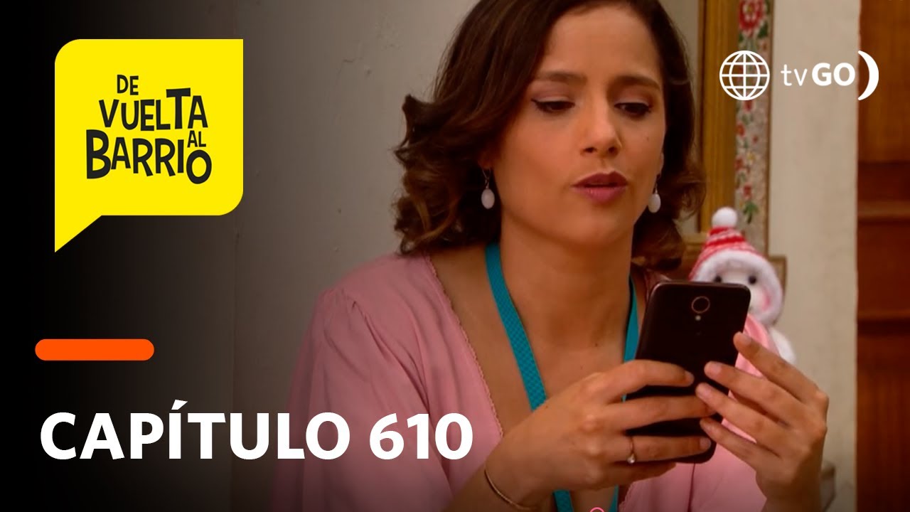 De Vuelta al Barrio 4: Anita robó el teléfono de Pichón para ver sus conversaciones (Capítulo 610)
