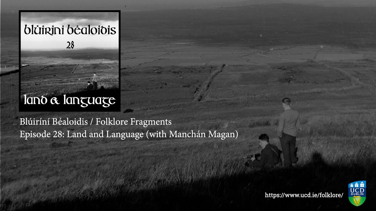 Folklore Fragments Podcast - Ep 28: Land and Language with Manchán Magan