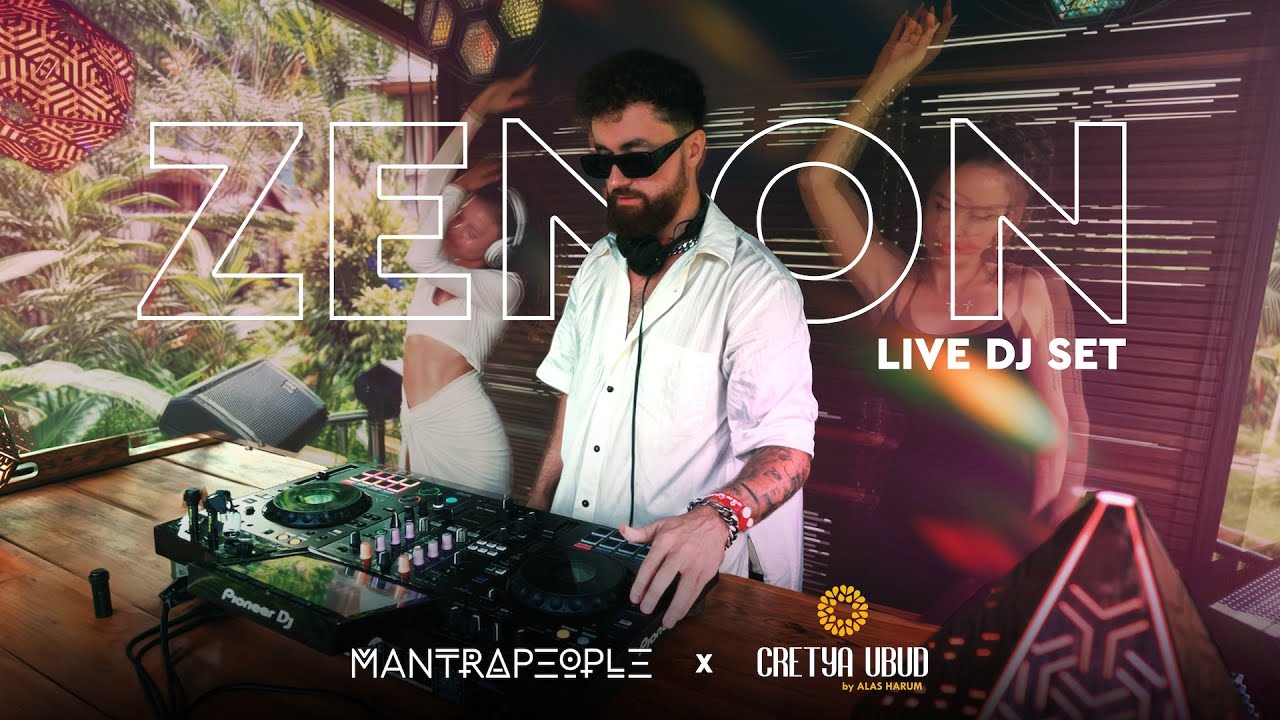 ZEN&Oslash;N x CRETYA UBUD [BALI] / LIVE DJ SET [M&Lambda;NTR&Lambda;P&Xi;&Theta;PL&Xi;]