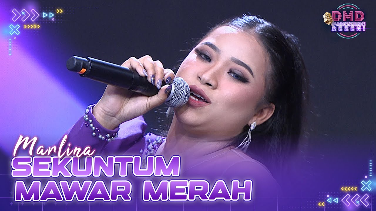 MARLINA (Jakarta) - Sekuntum Mawar Merah X Milikku | DMD PANGGUNG REZEKI