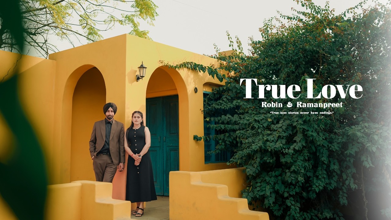 PRE WEDDING // ROBIN & RAMANPREET // 4K