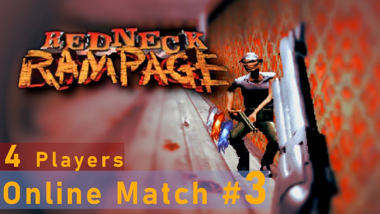 Redneck Rampage Online [ Classic Gaming Arena - Deathmatch #3]