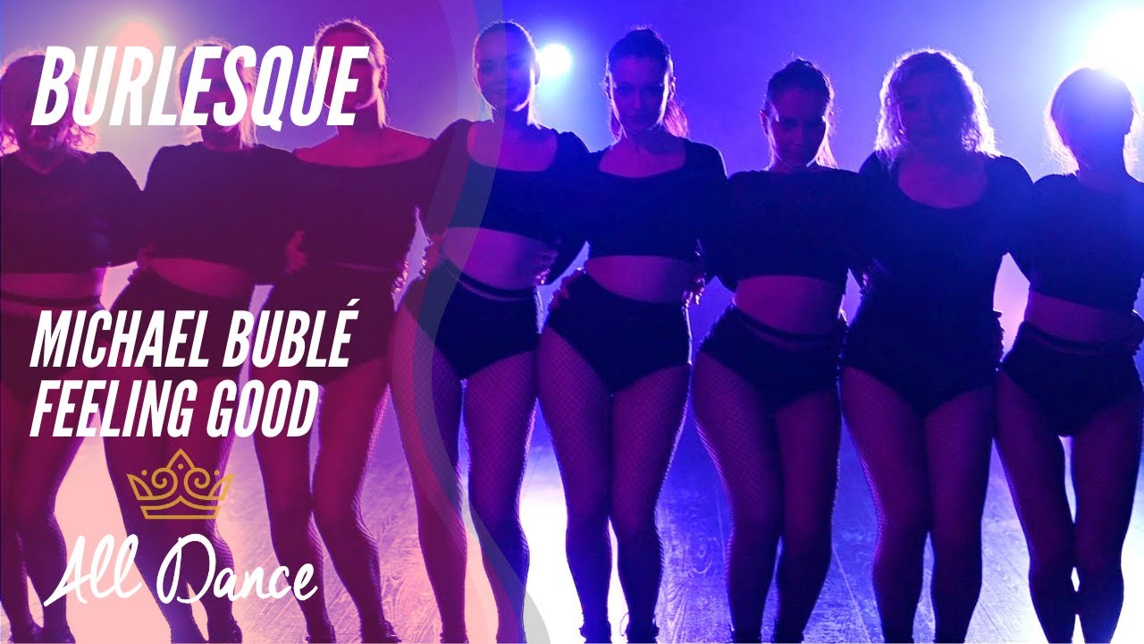 Choreo burleska - Michael Bublé -  Feeling Good - Alldance.pl