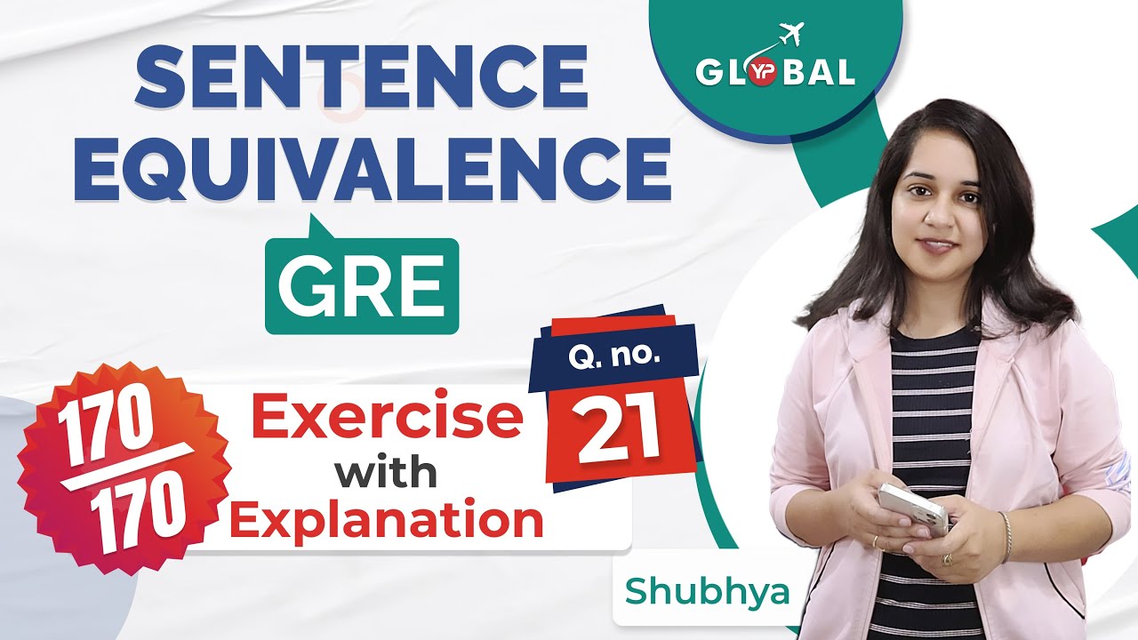Sentence equivalence exercise for GRE exam preparation | Question 21 with Solution | YP Global