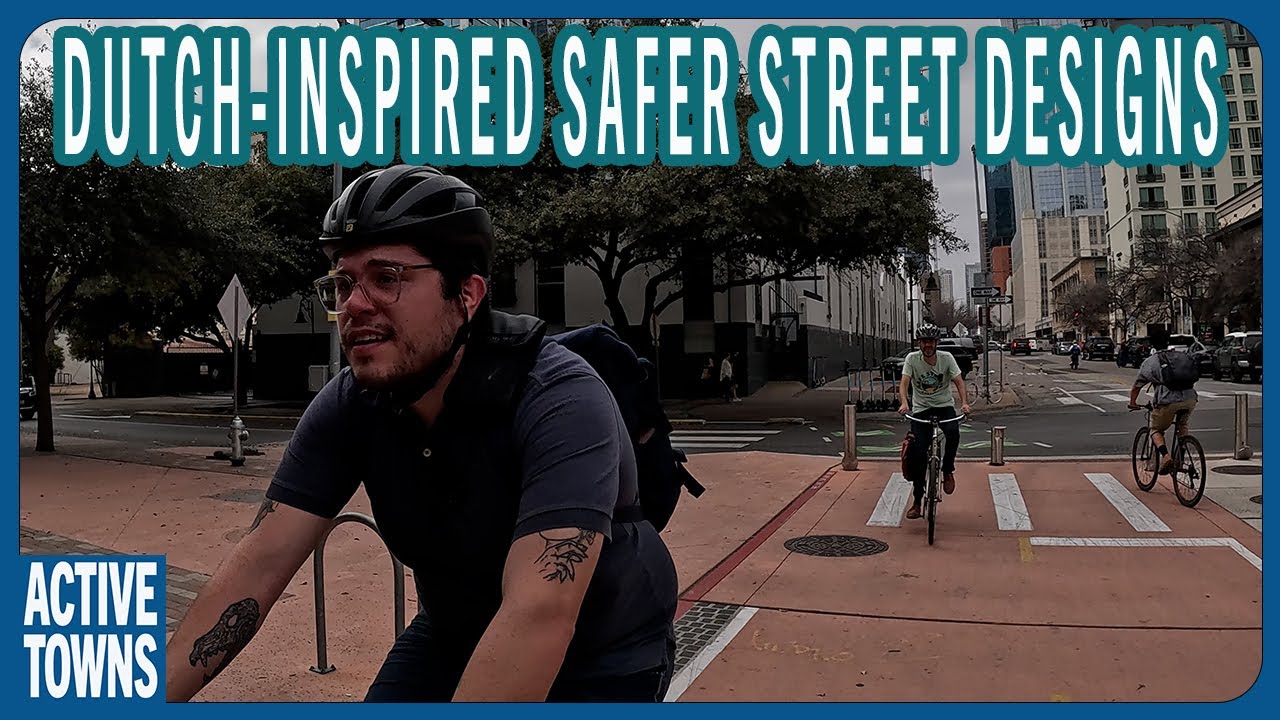 AUSTIN: Introducing Safe Streets Austin and Its Emerging Dutch-Inspired Cycle Network