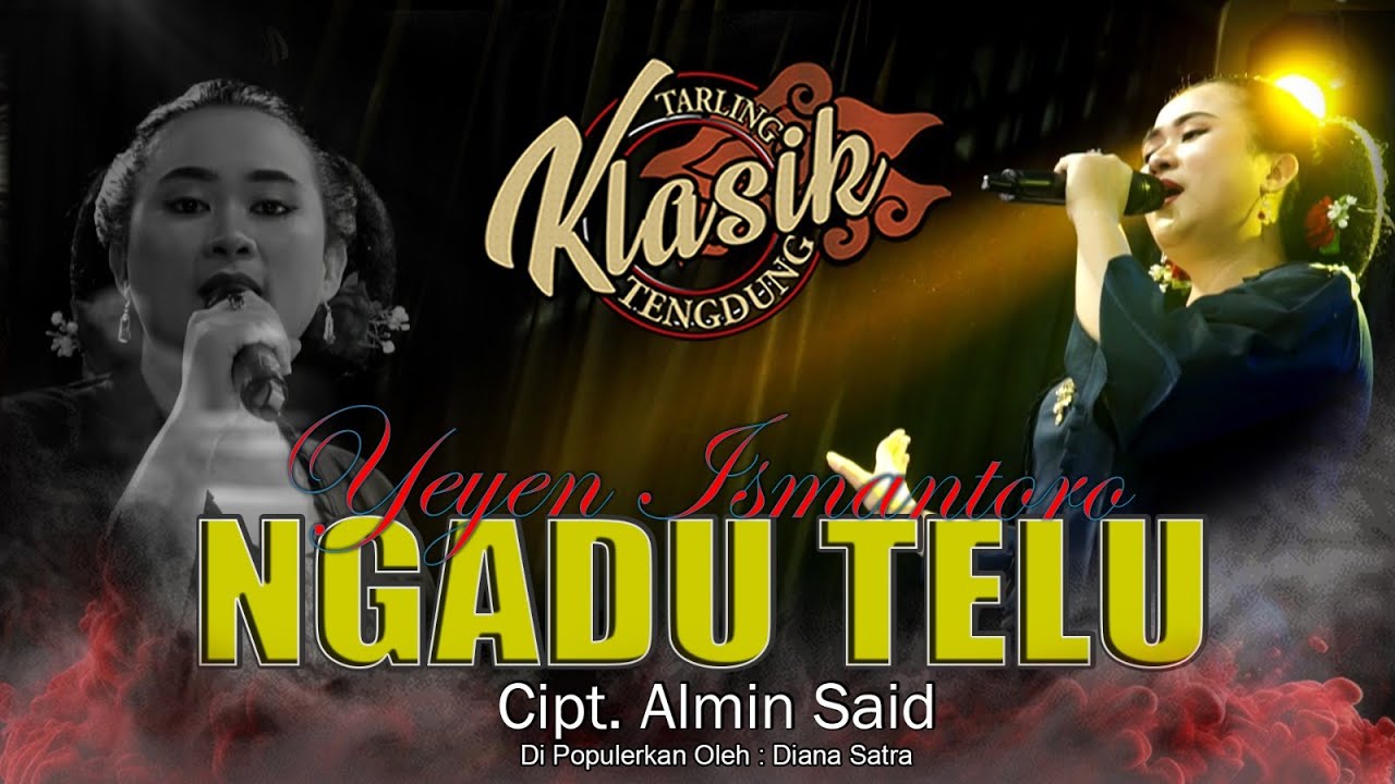 NGADU TELU - YEYEN ISMANTORO