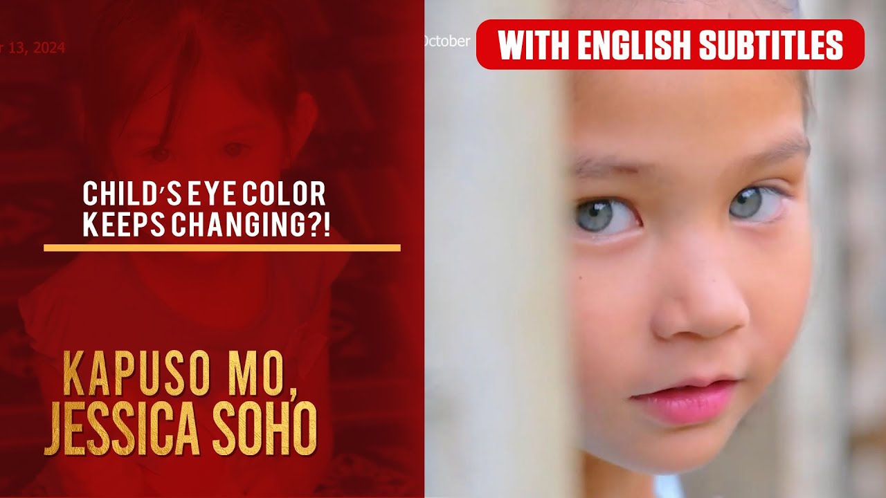 Child&rsquo;s eye color keeps changing?! (with English subs) | Kapuso Mo, Jessica Soho