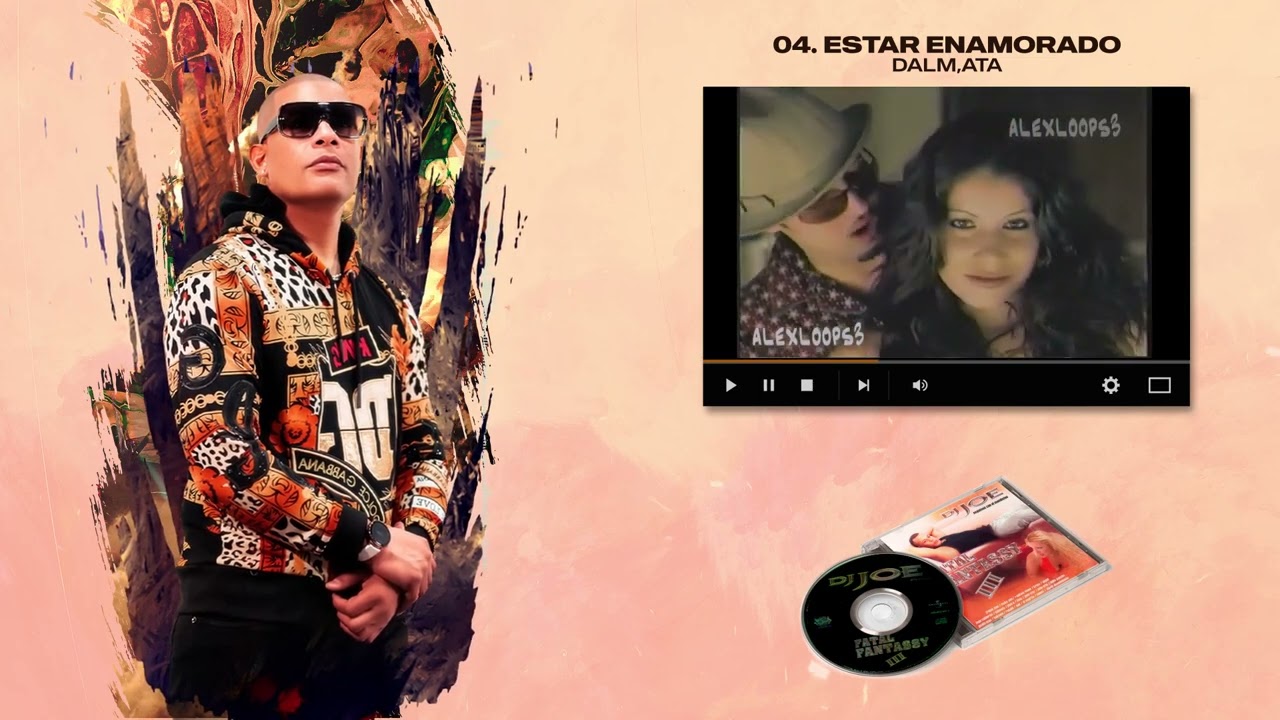 Dj Joe - Estar Enamorado - @ElDalmationTv | Fatal Fantassy 3