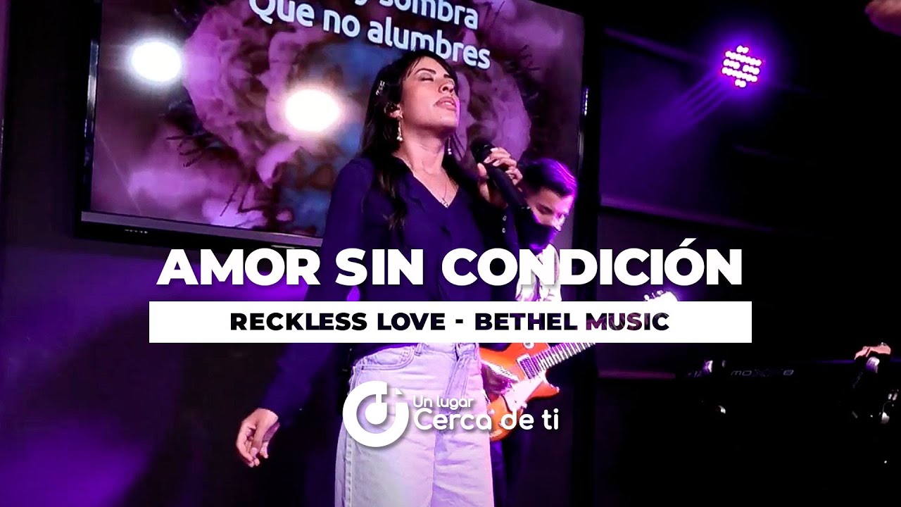 Amor sin condición - Ulcdt Music | (Reckless Love - Bethel Music)