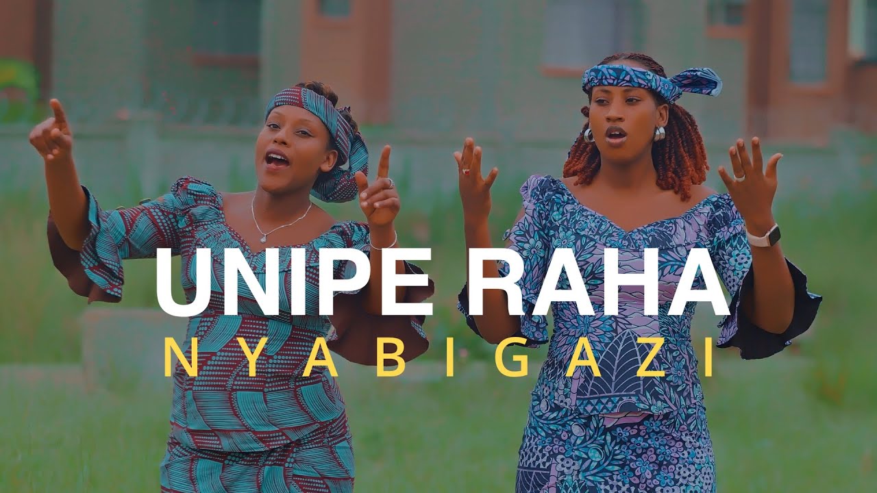 NYABIGAZI _UNIPE RAHA(Official video)2025