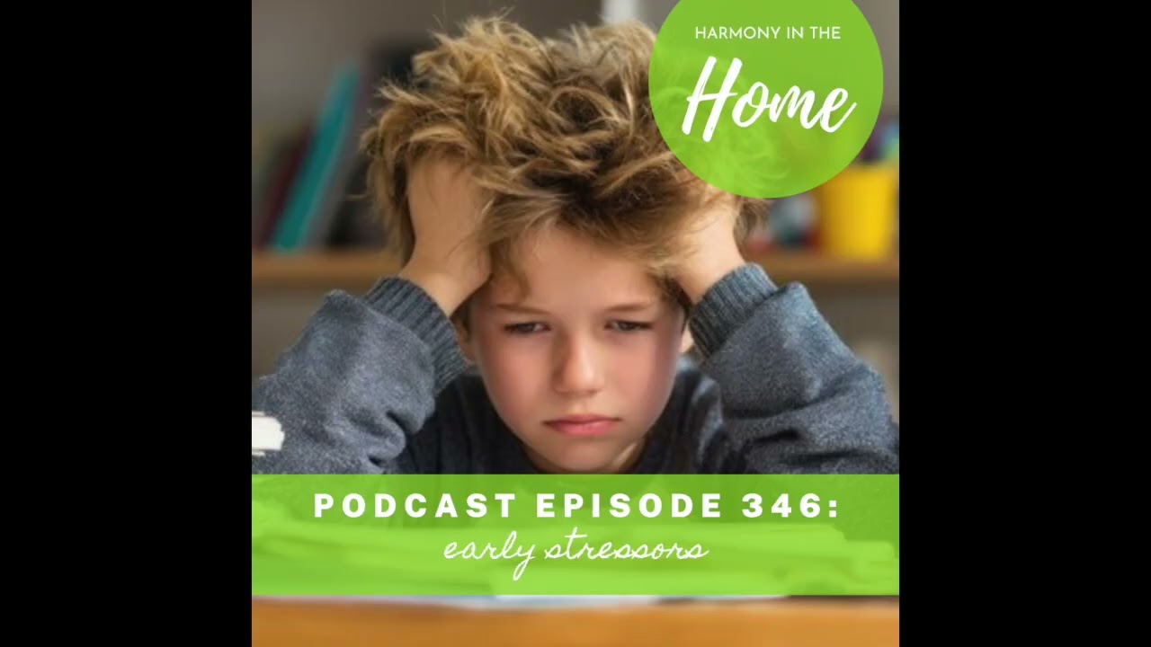 346: Early Stressors