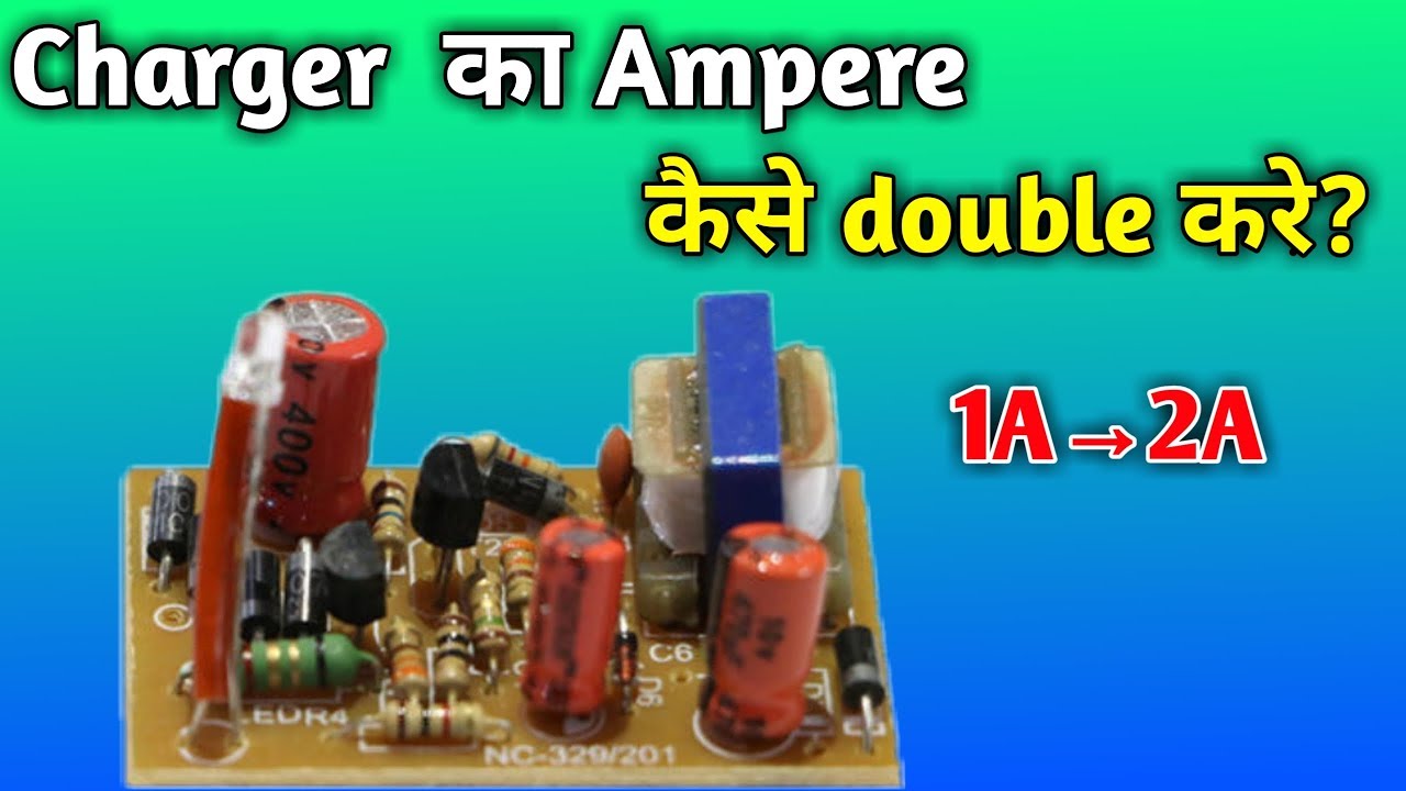 Charger modification, current increase | how to increase charger current | Free Circuit Lab