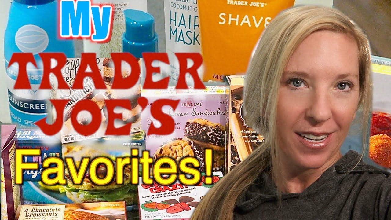 TRADER JOE’S  MUST HAVE ITEMS!