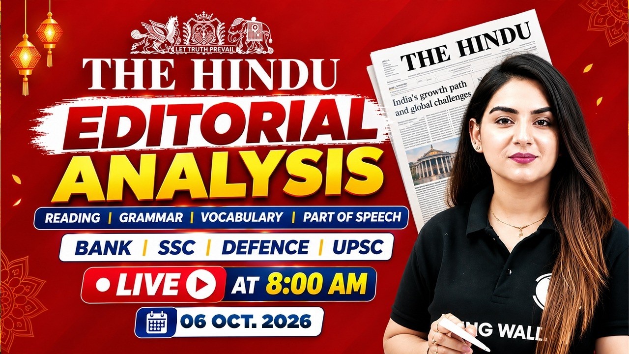 The Hindu Editorial Analysis | 6th Oct Sept 2026 | Newspaper, Reading, Vocab, MCQs | by Anchal Ma'am