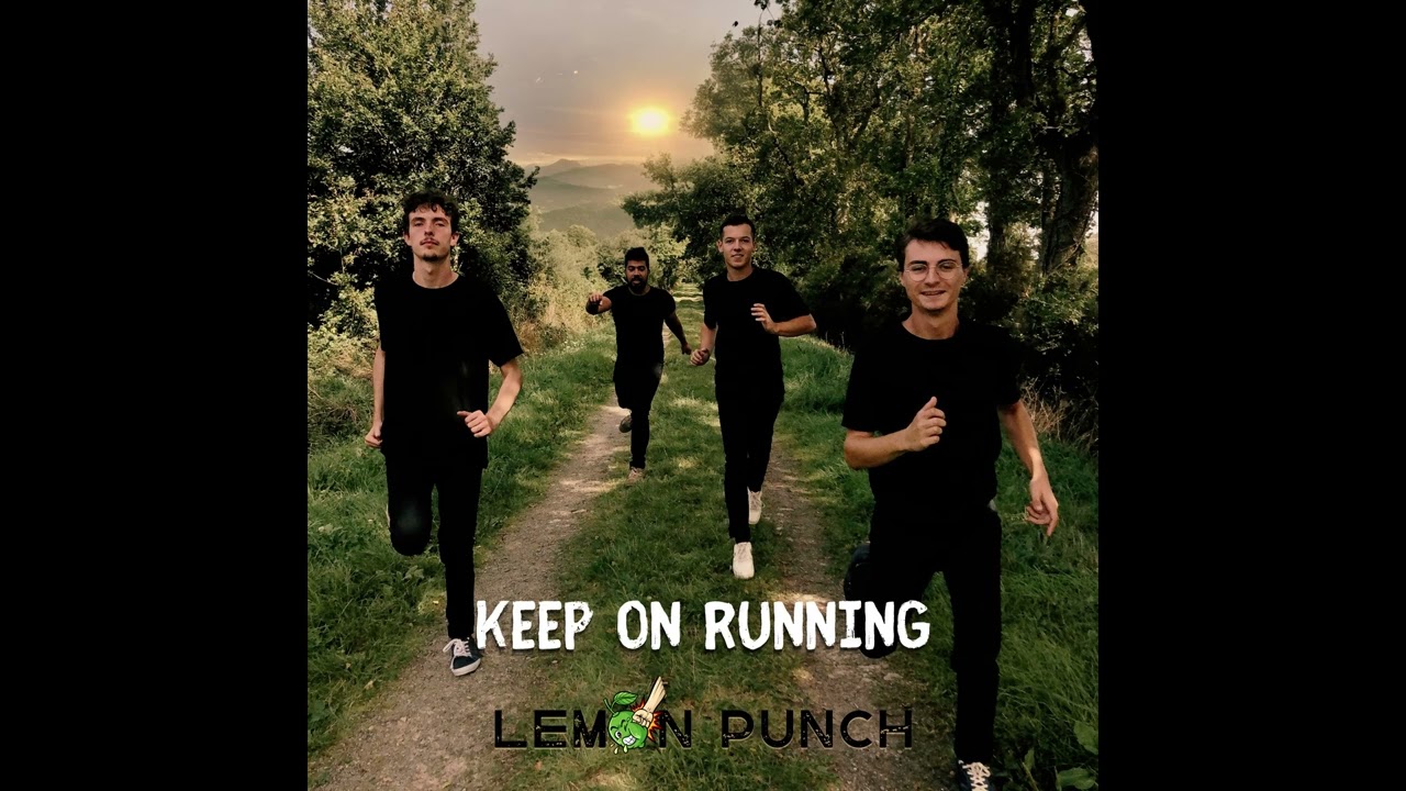 Keep On Running - Lemon Punch