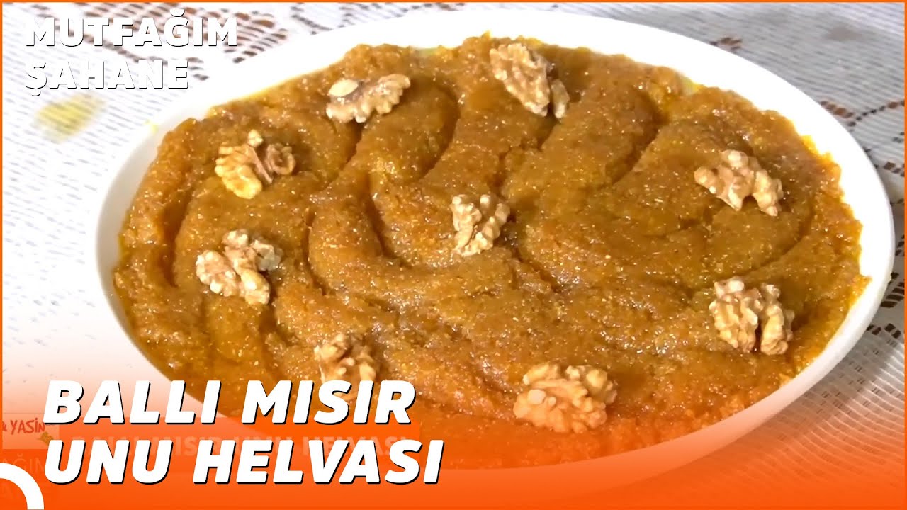 Ballı Mısır Unu Helvası - Özlem & Yasin ile Mutfağım Şahane