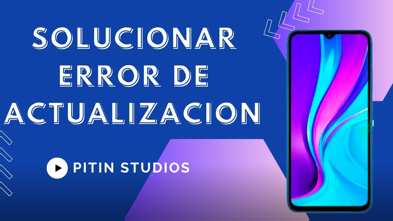 SOLUCIONAR ERROR DE ACTUALIZACION