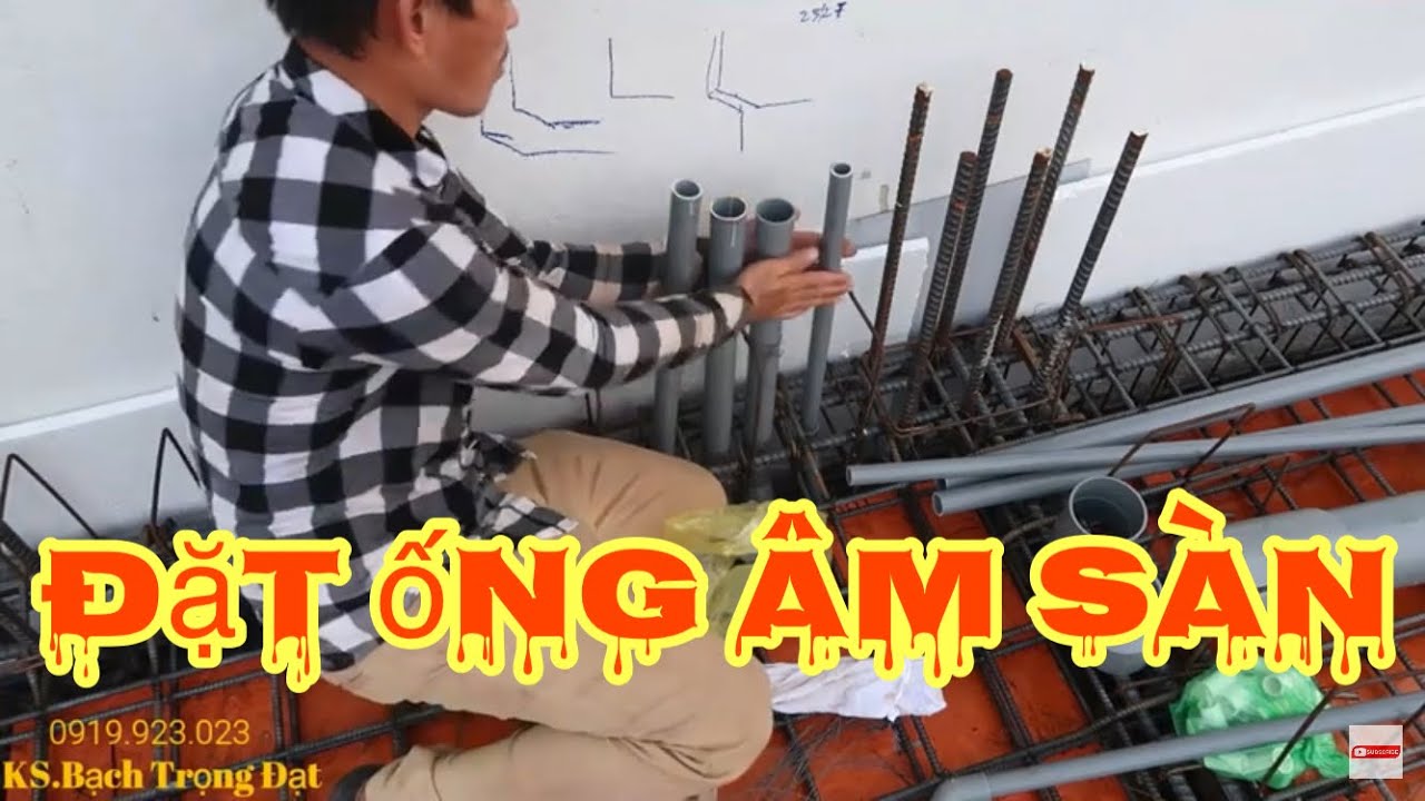 MEP I Cách Đặt Điện Nước Âm Sàn Bê Tông Cho Ngôi Nhà Ở Bình Dương