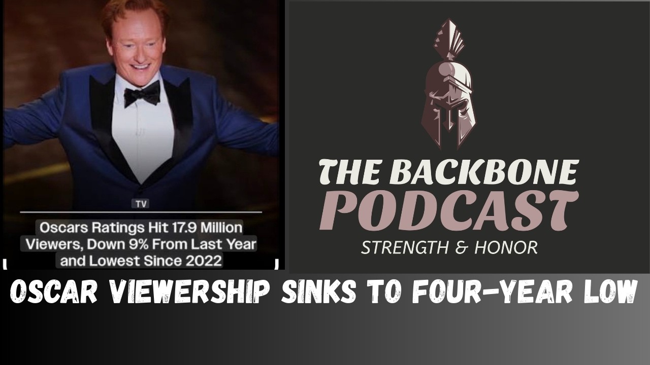 The Backbone Podcast  217 Oscar viewership sinks to four year low