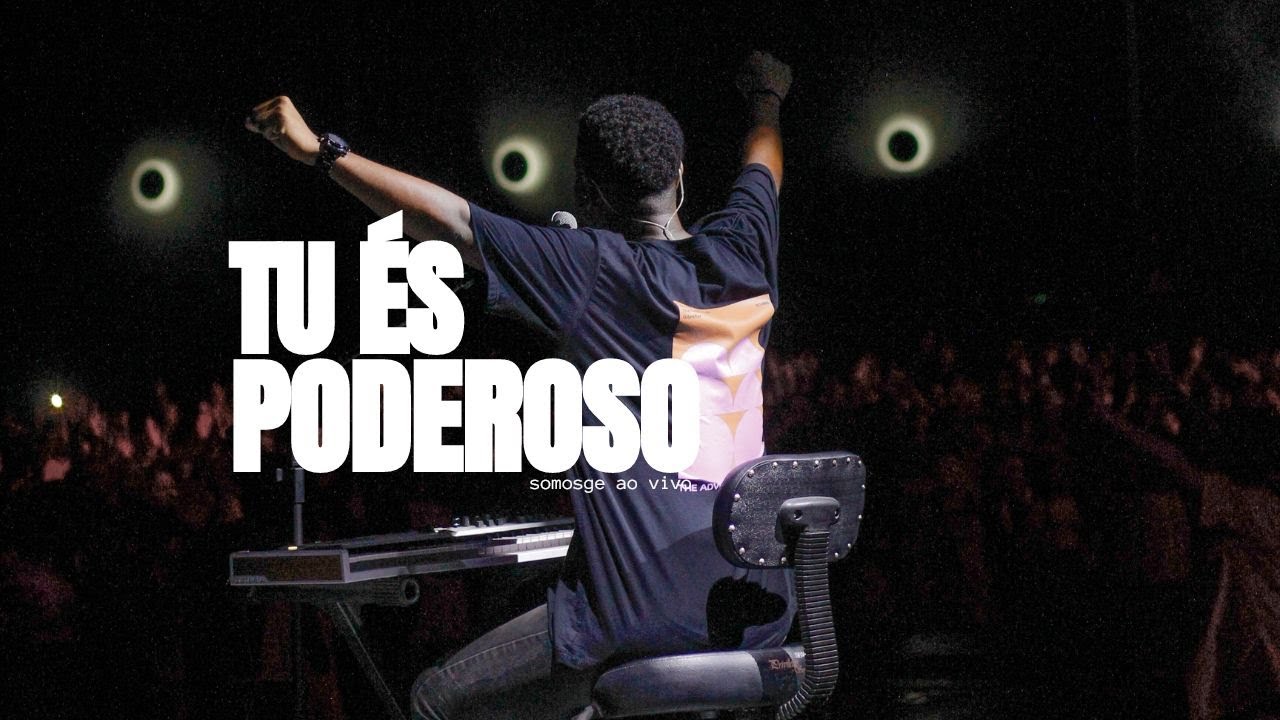 Tu &Eacute;s Poderoso (Ao Vivo) | somosGE