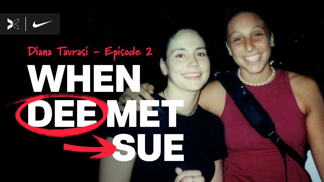 When Dee Met Sue | Ep. 2 | Diana Taurasi and Sue Bird: The Greatest Duo | Nike x TOGETHXR