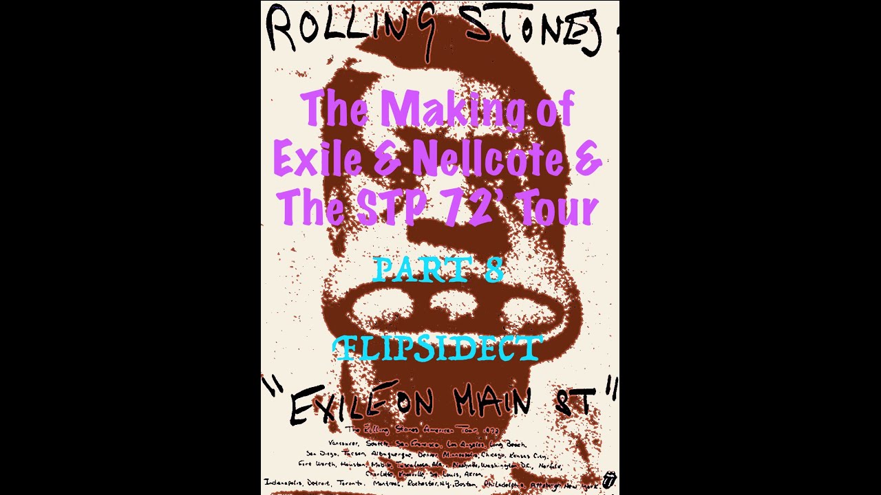 The Making of EXILE ON MAIN STREET  STP 1972 TOUR  PART 8    STP 72'   Philly - NYC  The final Part.