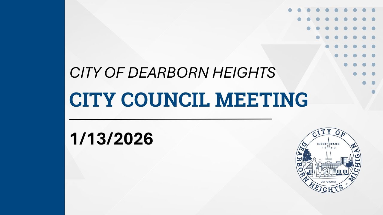 1/13/2026 - Dearborn Heights City Council Meeting