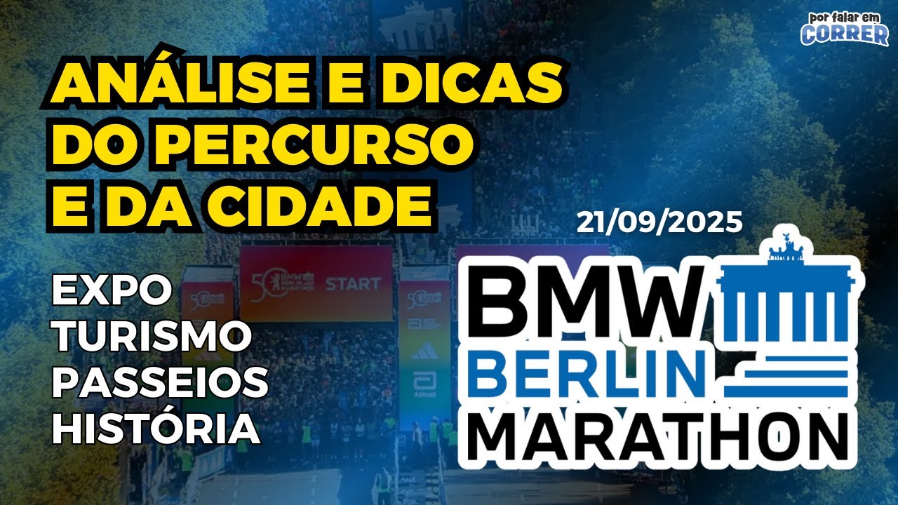 MARATONA DE BERLIM 2025 - ANÁLISE e DICAS do PERCURSO, da MARATONA e da CIDADE