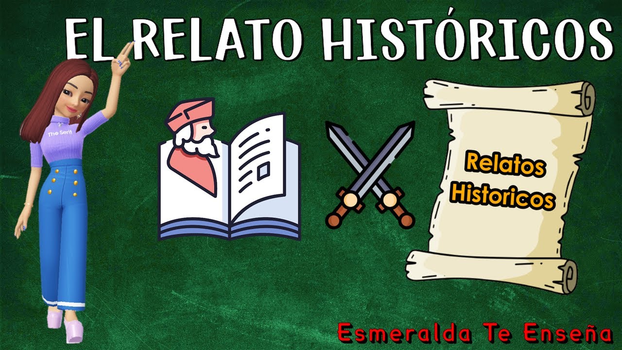 El relato histórico: Definición, Partes, Características, Función y Tipos  Explicación fácil
