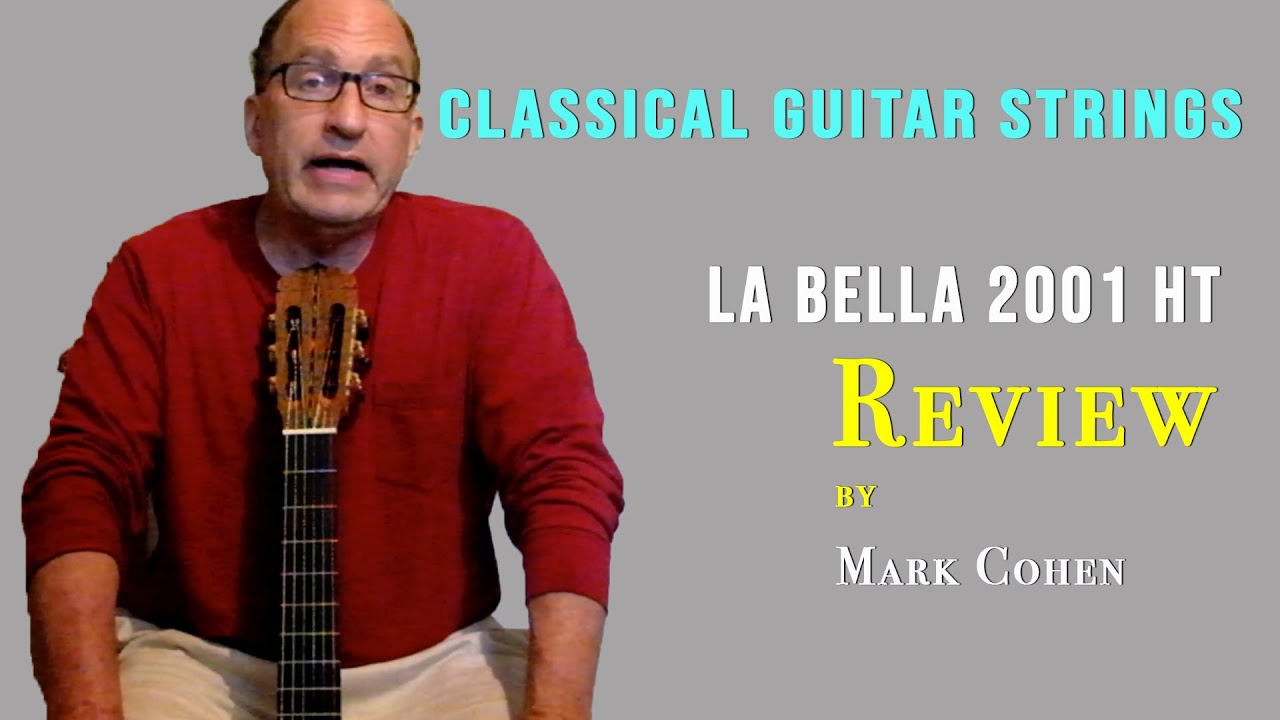 La Bella 2001 HT Classical Guitar Strings Review | Nylon Plucks