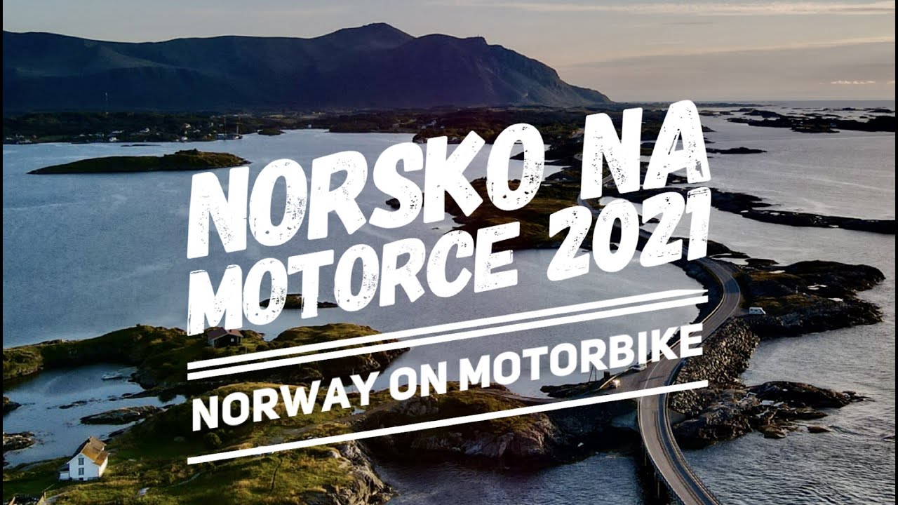NORSKO NA MOTORCE (Norway’s Roads - Preikestolen, Geiranger, Trollstigen, Atlantic Ocean Road)