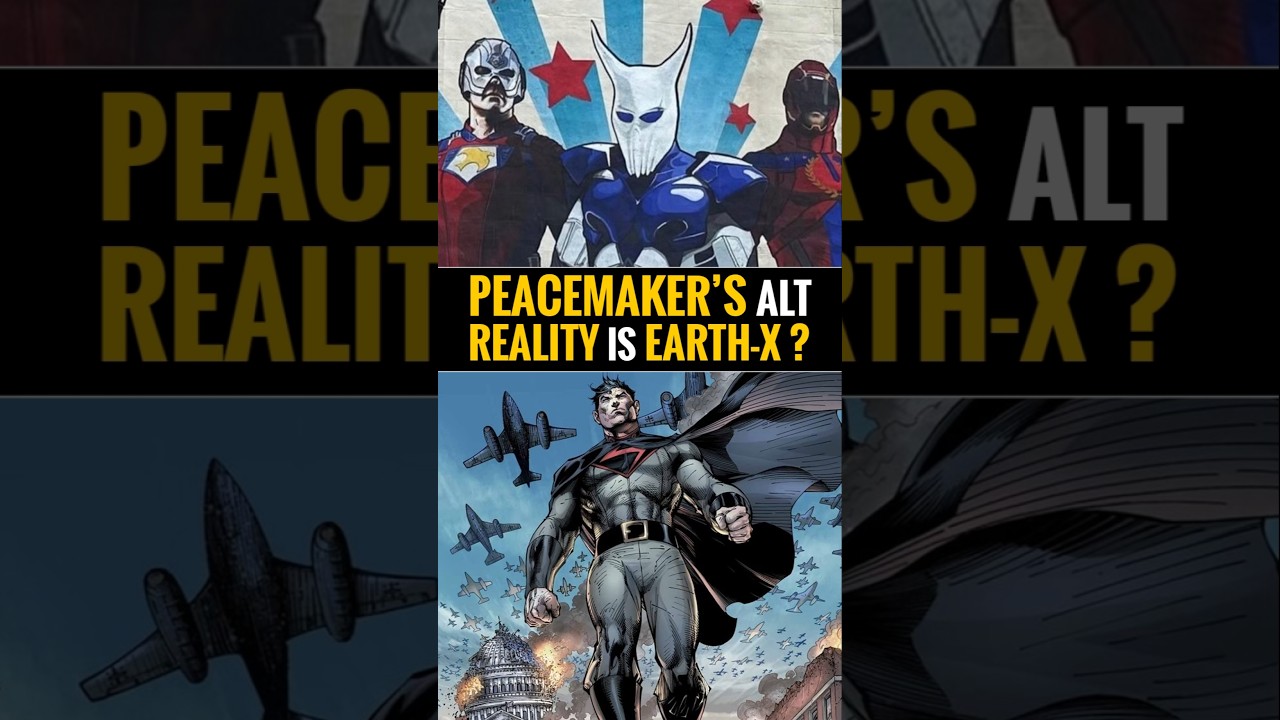 Why Peacemaker&rsquo;s New World Might Be Earth-X #peacemaker #superman #dcu