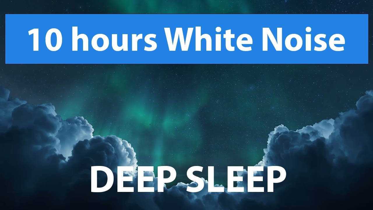 10hrs White Noise for Deep Sleep 🌙 | including Aurora Borealis